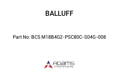 BCS M18B4G2-PSC80C-S04G-008									