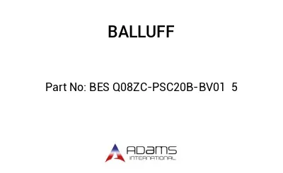 BES Q08ZC-PSC20B-BV01	5								