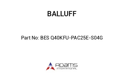BES Q40KFU-PAC25E-S04G