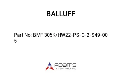 BMF 305K/HW22-PS-C-2-S49-00	5								