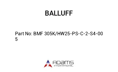 BMF 305K/HW25-PS-C-2-S4-00	5								