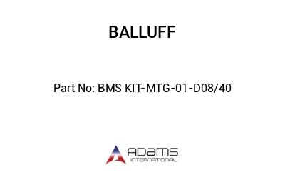 BMS KIT-MTG-01-D08/40									