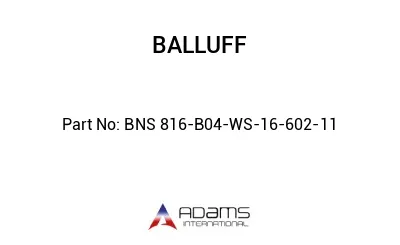BNS 816-B04-WS-16-602-11									