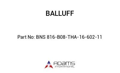 BNS 816-B08-THA-16-602-11									