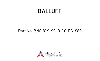 BNS 819-99-D-10-FC-S80