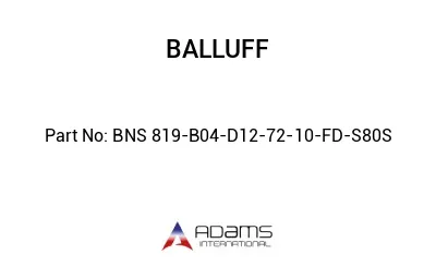 BNS 819-B04-D12-72-10-FD-S80S									