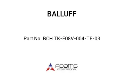 BOH TK-F08V-004-TF-03									