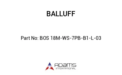 BOS 18M-WS-7PB-B1-L-03									