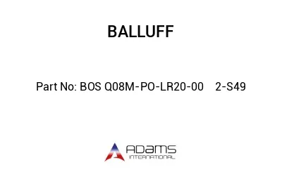 BOS Q08M-PO-LR20-00	2-S49								