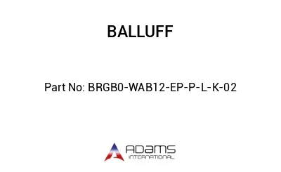 BRGB0-WAB12-EP-P-L-K-02									