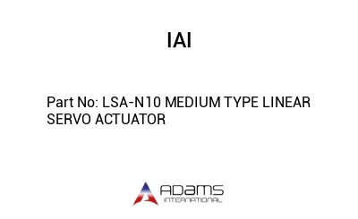LSA-N10 MEDIUM TYPE LINEAR SERVO ACTUATOR